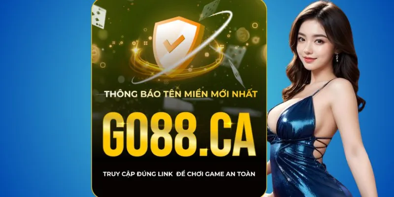 go88.ca – miền hợp pháp mới nhất của Go88
